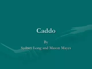 Caddo