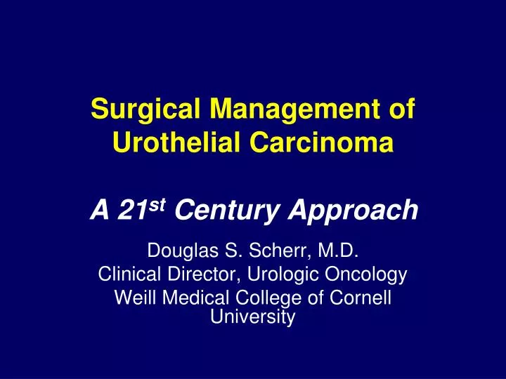 surgical management of urothelial carcinoma a 21 st century approach