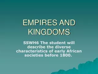 EMPIRES AND KINGDOMS