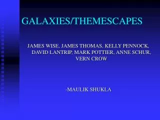 GALAXIES/THEMESCAPES