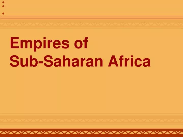 empires of sub saharan africa