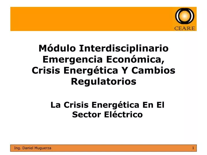m dulo interdisciplinario emergencia econ mica crisis energ tica y cambios regulatorios