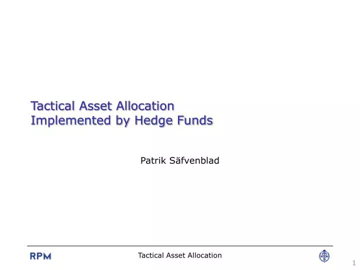 tactical asset allocation implemented by hedge funds