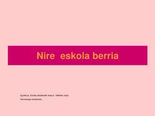 Nire eskola berria