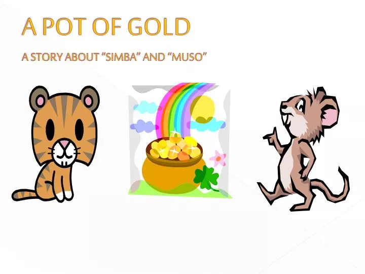 a pot of gold a story about simba and muso