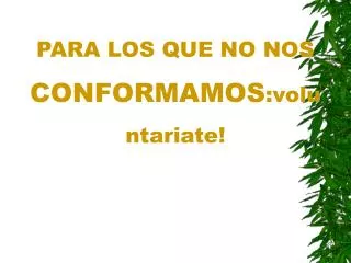 para los que no nos conformamos voluntariate
