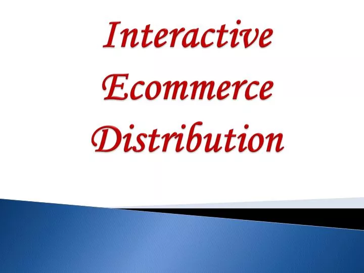 interactive ecommerce distribution