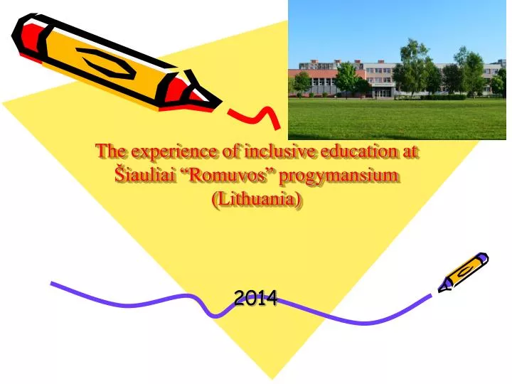 the experience of inclusive education at iauliai romuvos progymansium lithuania