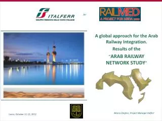 A global approach for the Arab Railway Integration. Results of the