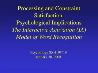 Psychology 85-419/719 January 30, 2001