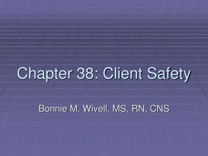 chapter 38 client safety