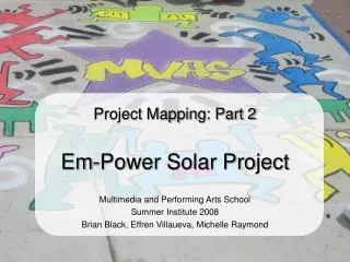 Project Mapping: Part 2 Em-Power Solar Project