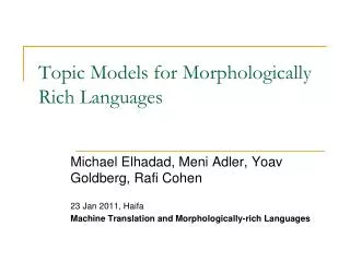 Topic Models for Morphologically Rich Languages