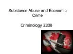 Substance Abuse and Economic Crime - slide 1