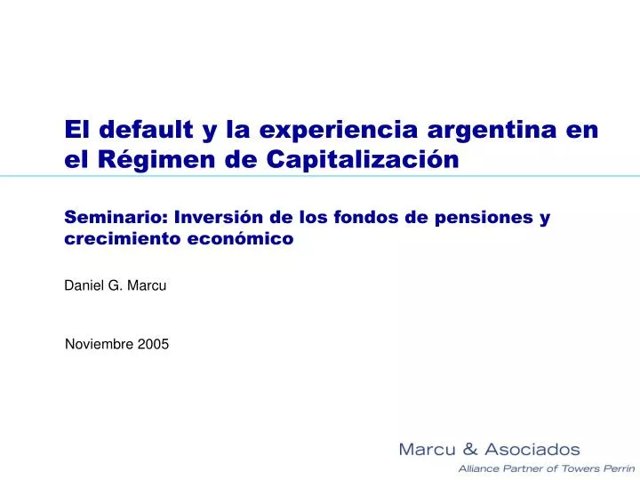 el default y la experiencia argentina en el r gimen de capitalizaci n