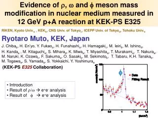 RIKEN, Kyoto Univ. a , KEK b , CNS Univ. of Tokyo c , ICEPP Univ. of Tokyo d , Tohoku Univ. e