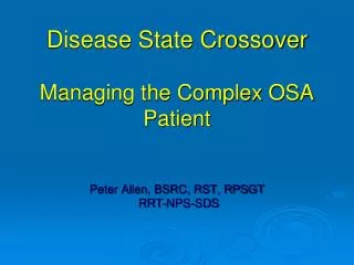 Disease State Crossover Managing the Complex OSA Patient
