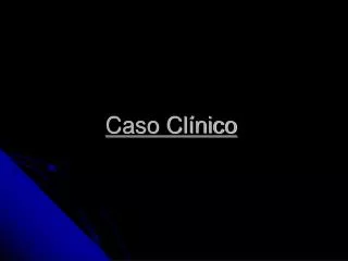 caso cl nico