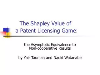 The Shapley Value of a Patent Licensing Game: