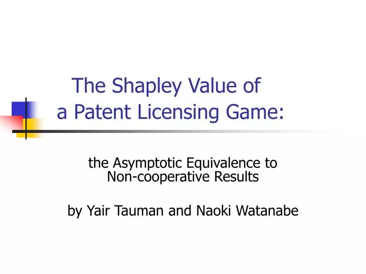 the shapley value of a patent licensing game