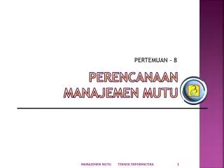 perencanaan manajemen mutu