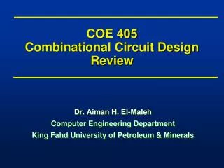 COE 405 Combinational Circuit Design Review
