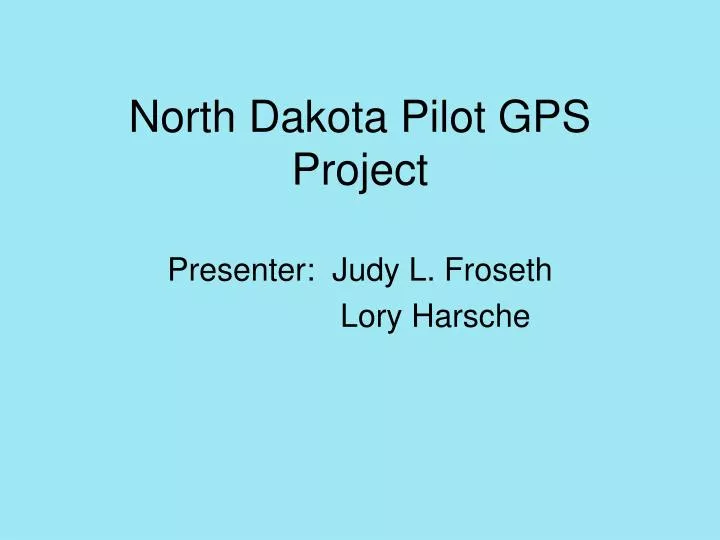 north dakota pilot gps project