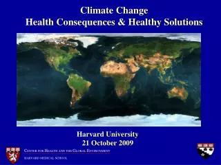Climate Change Health Consequences &amp; Healthy Solutions