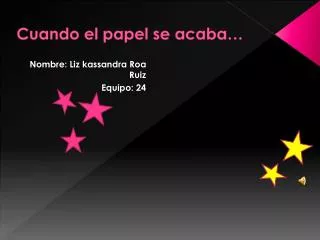 cuando el papel se acaba