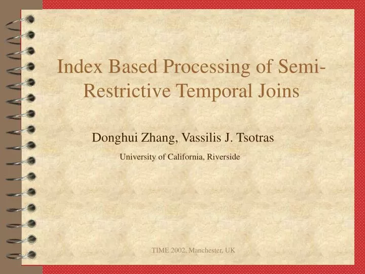 index based processing of semi restrictive temporal joins