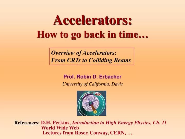 accelerators how to go back in time