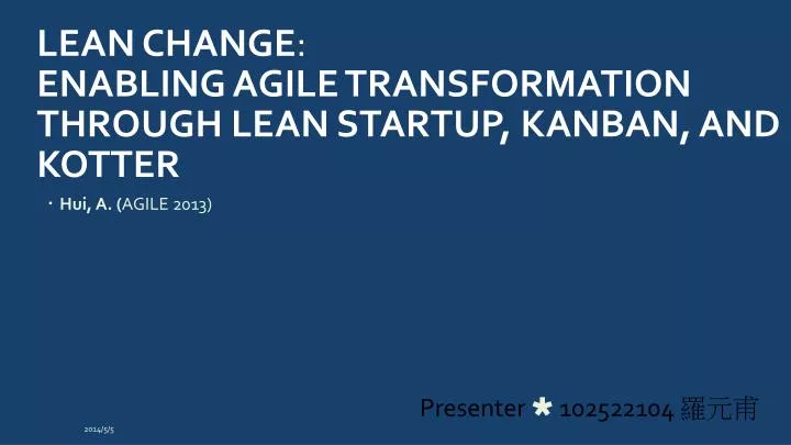 lean change enabling agile transformation through lean startup kanban and kotter