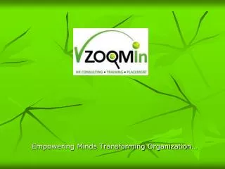 Empowering Minds Transforming Organization…