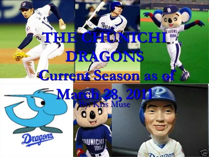 the chunichi dragons current season as of march 28 2011