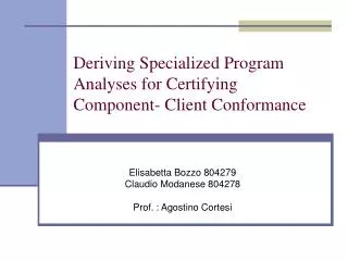 deriving specialized program analyses for certifying component client conformance