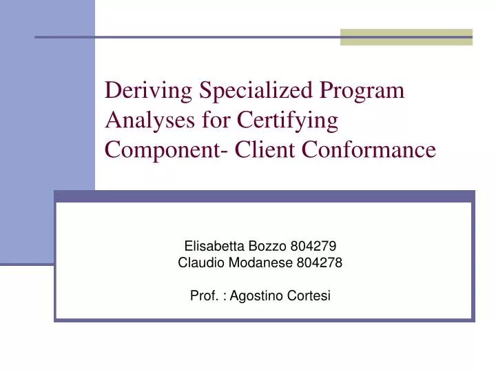 deriving specialized program analyses for certifying component client conformance