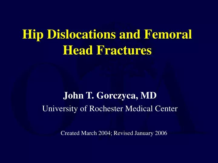 hip dislocations and femoral head fractures
