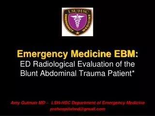 Emergency Medicine EBM: ED Radiological Evaluation of the Blunt Abdominal Trauma Patient*
