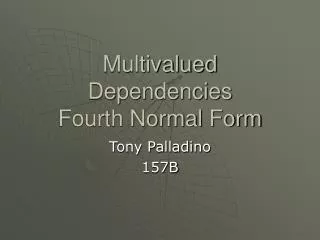 Multivalued Dependencies Fourth Normal Form