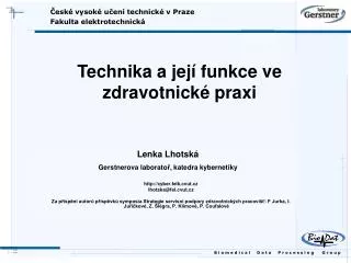 technika a jej funkce ve zdravotnick praxi