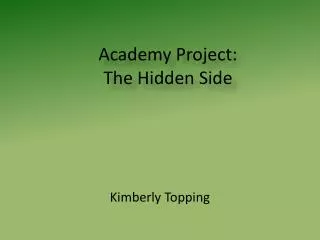 Academy Project: The Hidden Side