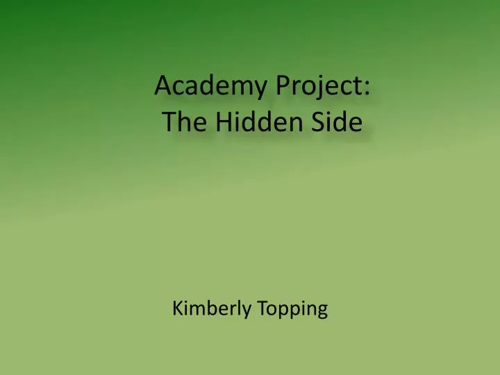 academy project the hidden side