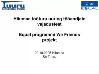 hiiumaa t turu uuring t andjate vajadustest equal programmi we friends projekt