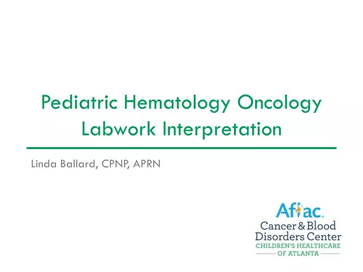 pediatric hematology oncology labwork interpretation
