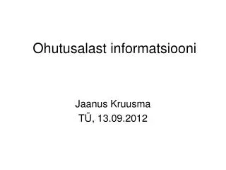 ohutusalast informatsiooni