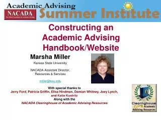 Marsha Miller Kansas State University NACADA Assistant Director, Resources &amp; Services