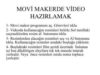mov makerde v deo hazirlamak