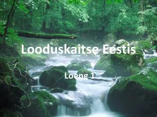 looduskaitse eestis