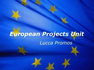 European Projects Unit