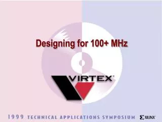 Designing for 100+ MHz